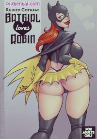 BATGIRL LOVES ROBIN – Ruined Gotham